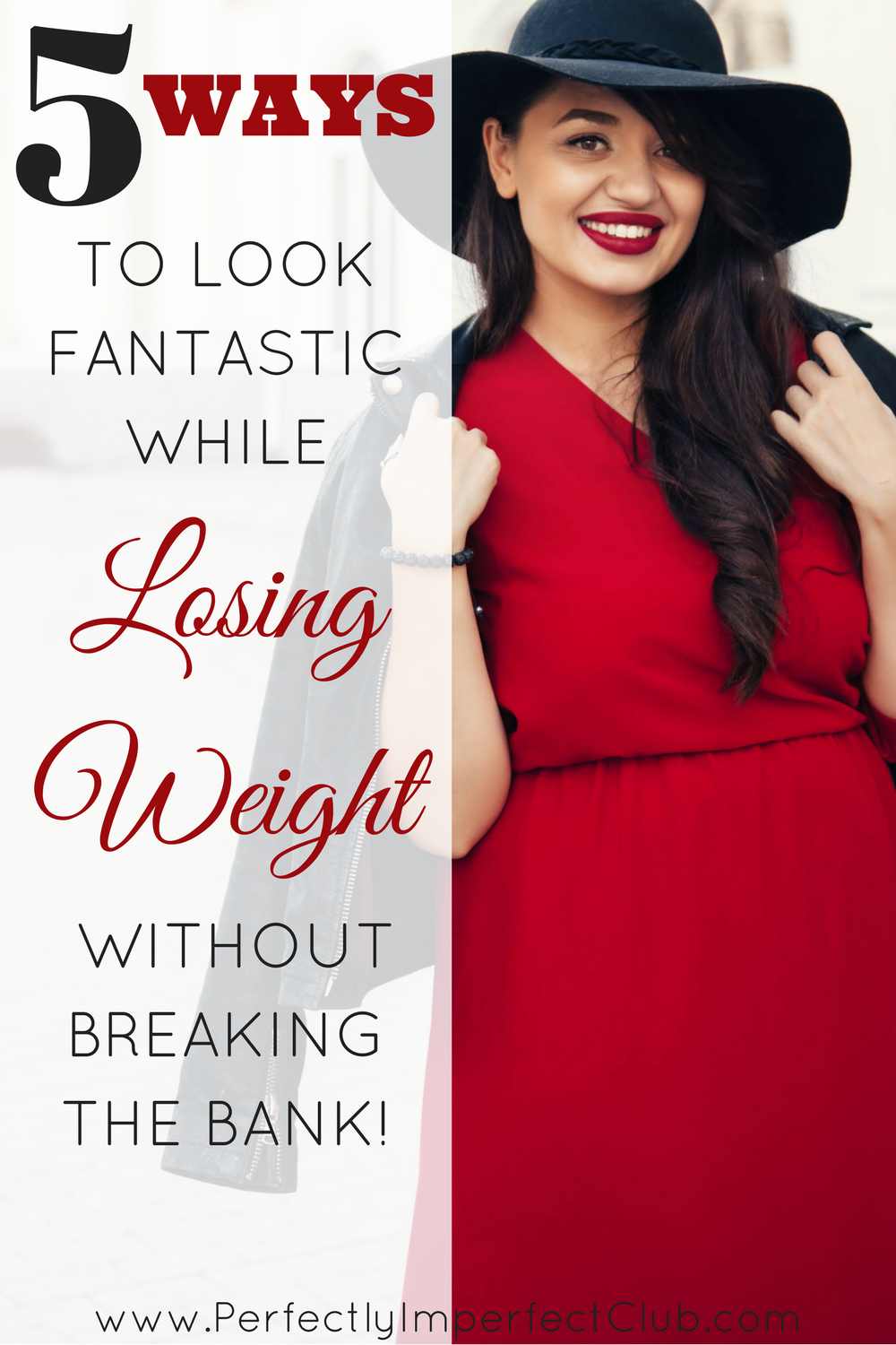 Look great while you lose weight without spending a fortune.